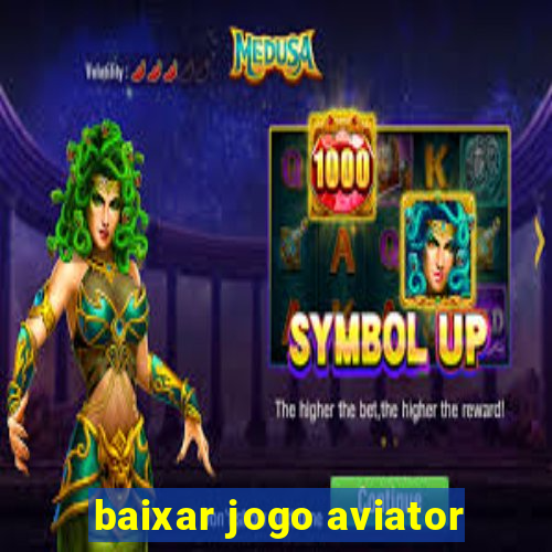 baixar jogo aviator